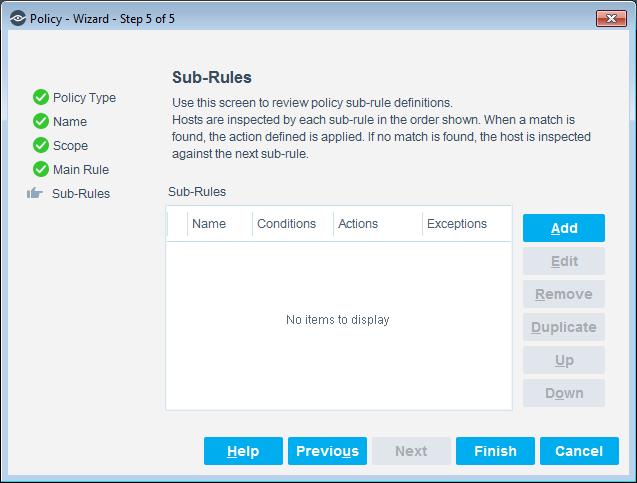 14. In the Sub-Rules pane of the Policy Wizard, select Finish. 15. In the Console, select Apply to save the policy. Create Custom ServiceNow Policies Forescout policies contain a series of rules.