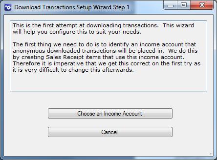 Download Setup Wizard The Download Wizard walks you through the Download Transactions Setup.