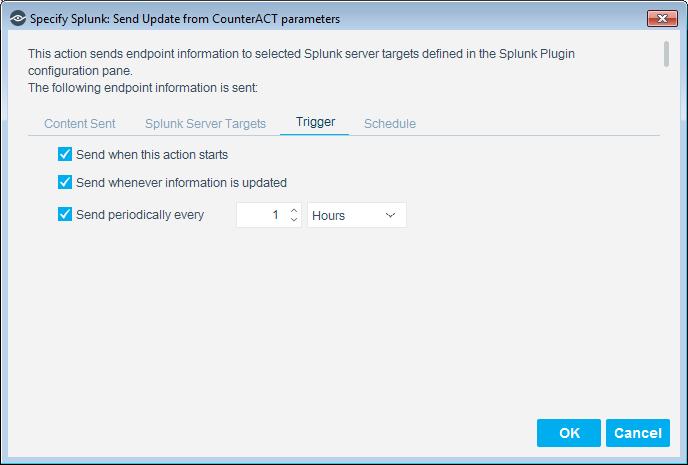 In the Specify Splunk: Send Update from CounterACT parameters dialog box, select the Trigger tab. 10.
