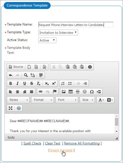 Formatting Controls The formatting toolbar lets users customize text in large text-entry fields, using formatting tools and icons similar to those found in standard word processing programs.