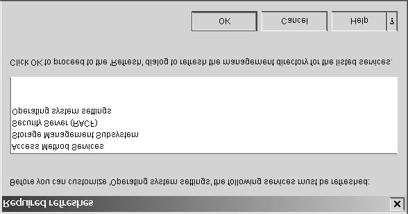 Figure 14. Prompt to perform refresh You can click Cancel and postpone the customization; or click OK to first perform the refresh and then resume the customization.