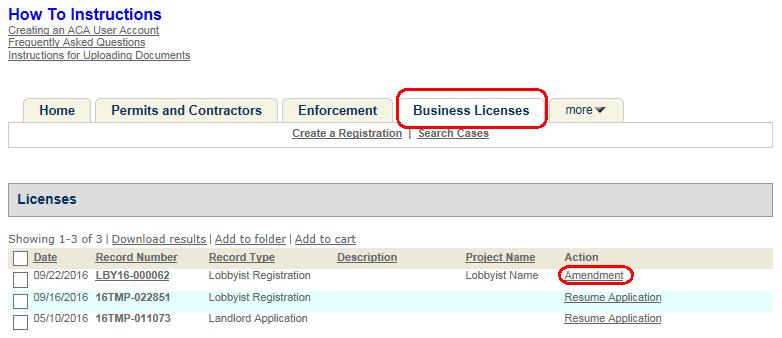 AMENDING A LOBBYIST REGISTRATION 1. Navigate to the registration After logging into the Portal, click the tab for Business Licenses *You may have to click the tab for More first.