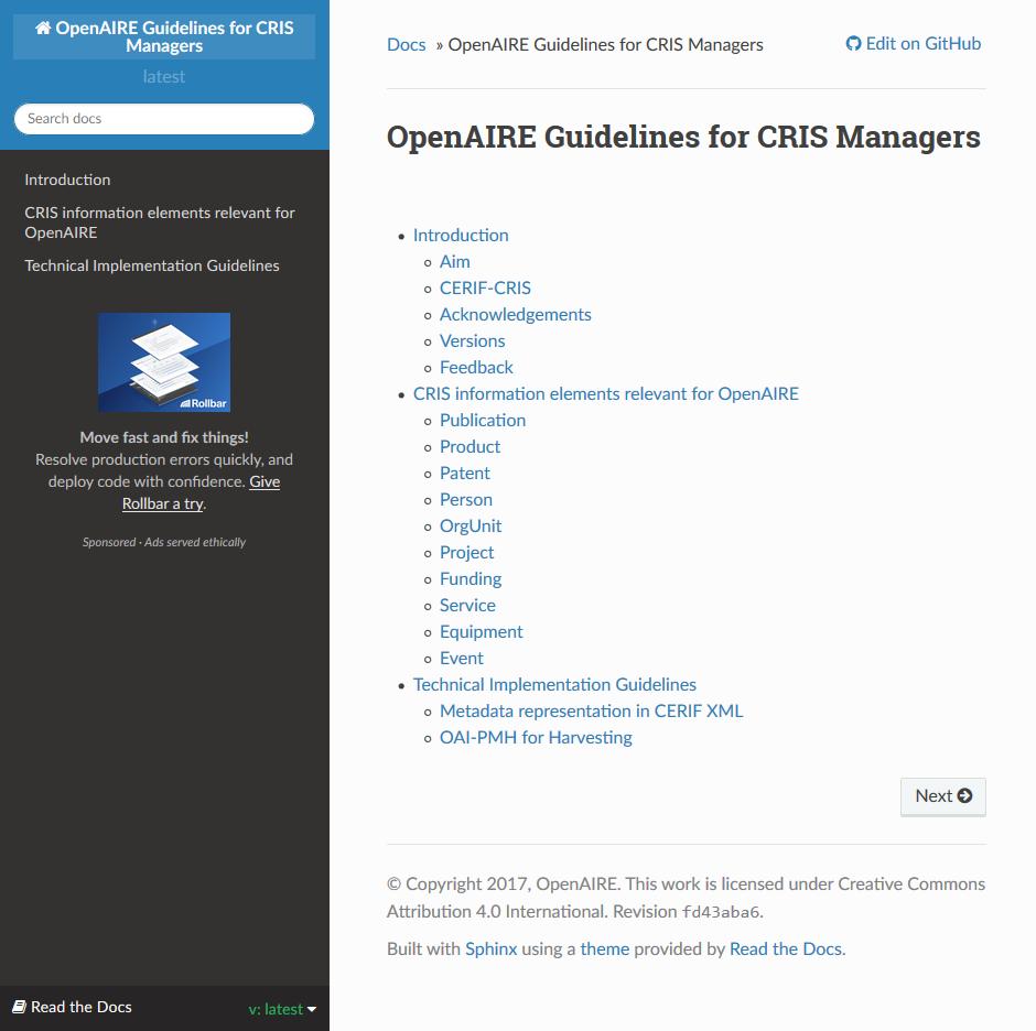 Guidelines for CRIS Managers The Guidelines provide orientation for CRIS managers to expose their metadata in a way that is compatible with the OpenAIRE infrastructure.