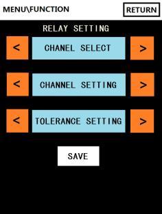 RELAY SETTING CHANNEL SELECT: There are three channels for you to set. Press < or > key to switch Every channel is independent. CHANNEL SETTING: There are seven choice for you to set.