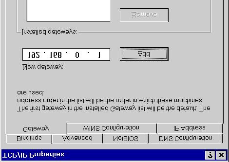 PC Configuration On the Gateway tab, enter the Wireless Router's IP address in the New Gateway field and click Add, as shown