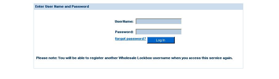 System Login LOGGING INTO THE SYSTEM & REGISTRATION Click on the Wholesale Lockbox Imaging under the Payments & Receivables tab in order to register.