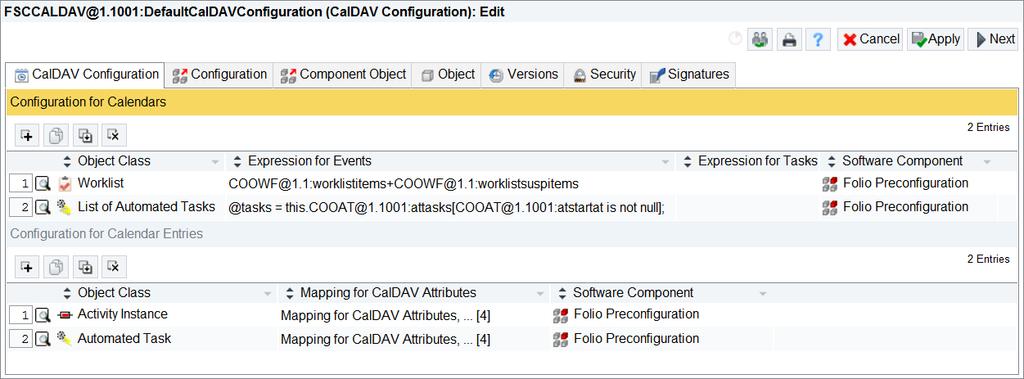 1. Create a new CalDAV Configuration in an Administration Tool. In the aggregate Configuration for Calendars Fabasoft Folio object classes are configured which can be used as calendars (e.g. Worklist).