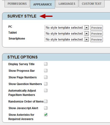 Select desired Survey Styles from the drop-down lists.
