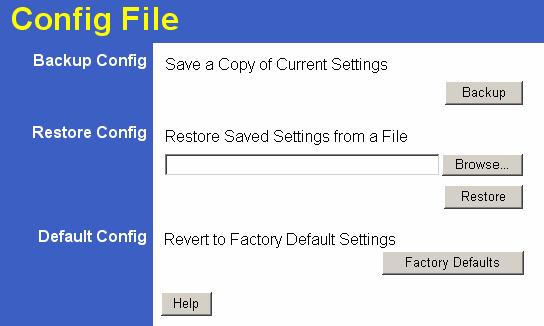 Config File This feature allows you to download the current settings from the Broadband ADSL Router, and save them to a file on your PC.