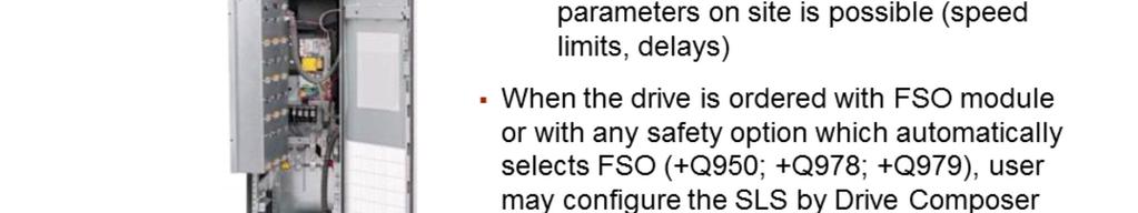 (Correspondingly for Safe Brake Control (SBC) and Safe Maximum Speed (SMS) functions).