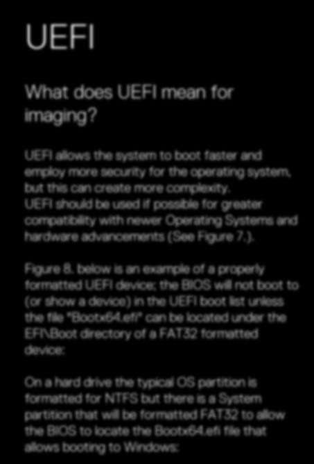 Figure 7. - Using UEFI instead of Legacy Mode for Windows 7 UEFI What does UEFI mean for imaging?