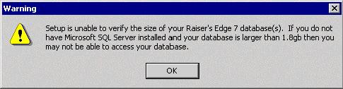 U PDATE THE RAISER S EDGE 93 Setup Unable to Verify Size of Database If you have a disabled database in The Raiser s Edge Blackbaud Management Console, or if the setup program cannot find your Raiser