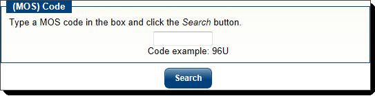 MOS Code Selection Enter the MOS code in the box provided and click Search.