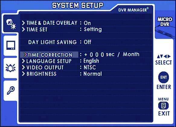 3. SYSTEM SETUP 3.1 TIME &DATE OVERLAY: The option to display TIME and DATE stamp on the screen. Select OFF when you don t want Time and Date stamp on the screen on LIVE VIEW Mode or Playback Mode. 3.2 TIME SET: SETUP TIME 3.