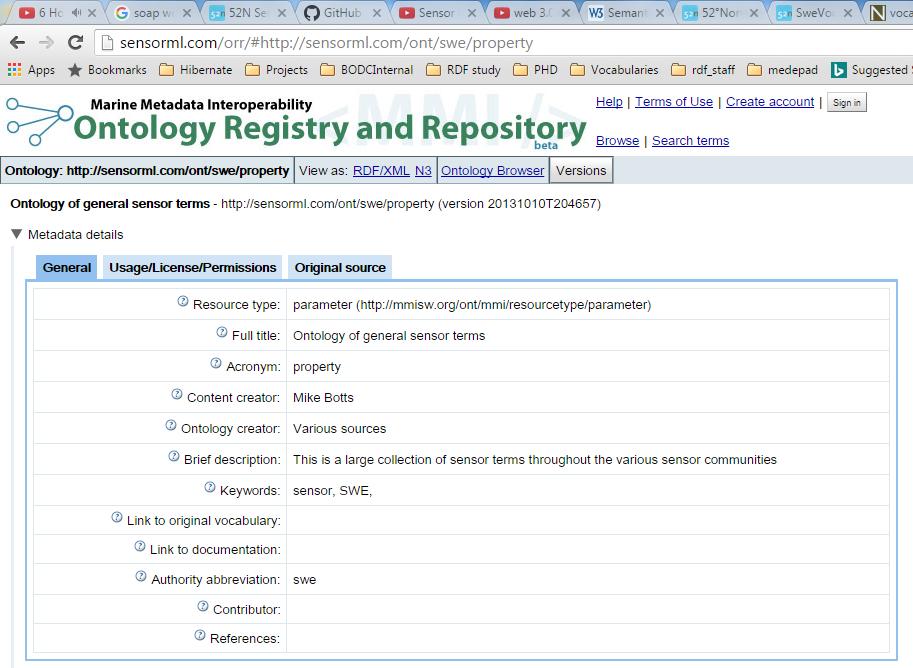 SensorML ontology SensorML creators have created the SensorML ontology to list these terms, through the Marine Metadata Interoperability (MMI) project, which hosts an Ontology Registry and