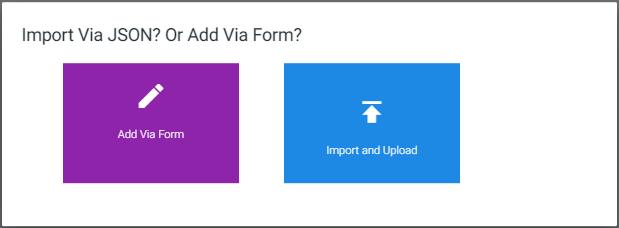 Select the purple Add via Form button for new