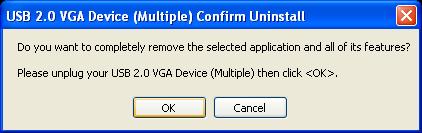 0 VGA Device (Multiple) driver version no. item. Click Remove button. Step 2. Unplug the USB 2.