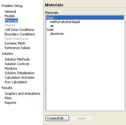 Figure 7: Materials panel Step 5: Cell Zone Conditions Problem Setup -> Cell Zone Conditions 1. Pick each cell zone listed and click Create/Edit 2.
