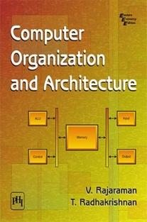 Computer Organization And Architecture Publisher : PHI Learning ISBN : 9788120332003 Author : V
