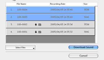Downloading Sound Files from the Camera (2/3) A list of sound files will display. 3. Select sound file(s) to download. The selected files display in blue.