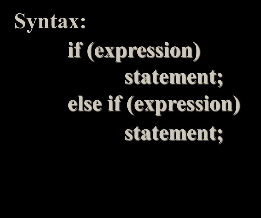 if else - if Statement Syntax: if
