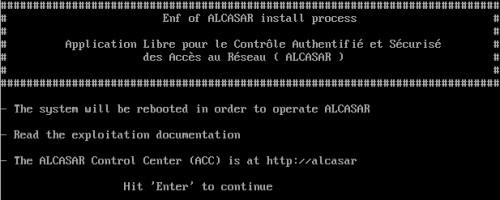 Login on the system and run the command alcasar-daemon.sh. Example : rasacla Info : This name is mandatory.
