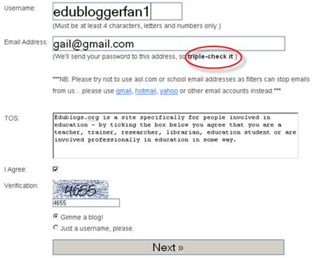 Your username is just about the only thing about your Edublog that you cannot later change. Add your email address, enter the verification code, and click on the Next button.