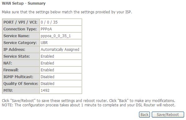 QUICK SETUP PPPoA This summary window allows you to confirm the settings you have just made. Click the Save/Reboot button to save your new PPP over ATM settings and restart the Router.