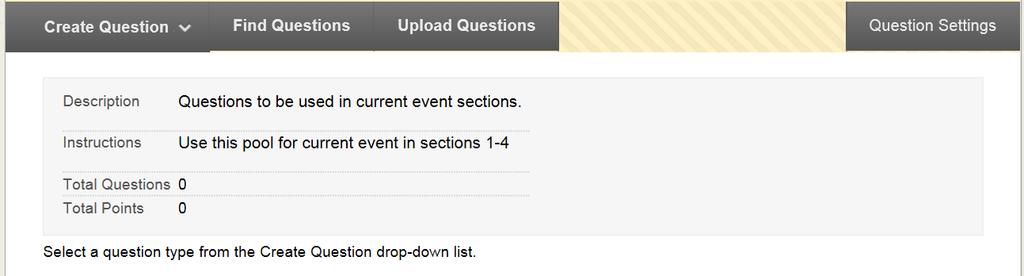 Select question type from list Each question type has a creation page.