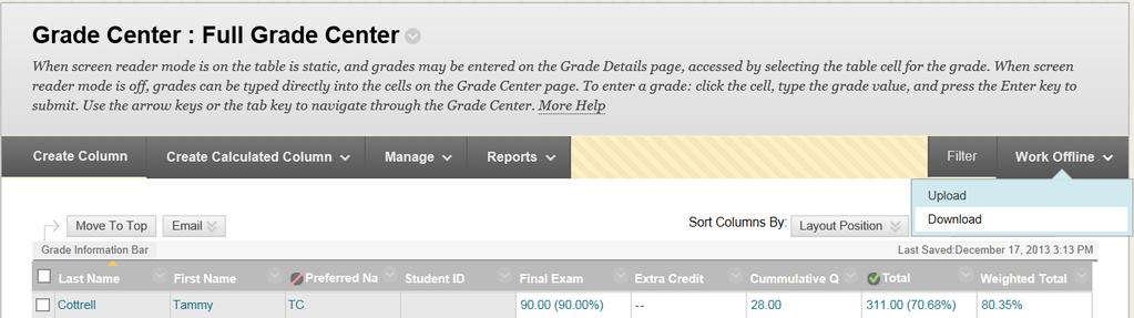 Under the Data section on the Download Grades page, select Full Grade Center. Under the Options section, select the Delimiter Type of Tab, and Yes to Include Hidden Information.