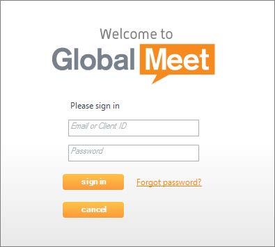 GETTING STARTED After the GlobalMeet desktop tools are installed, sign in to your account using the Email Address and Password for your GlobalMeet account. NOTE: The desktop app starts automatically.