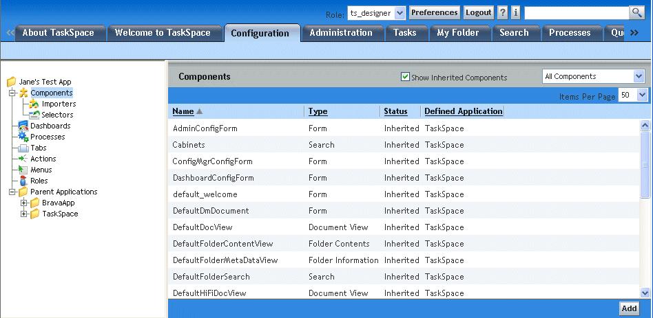 Configuring TaskSpace Components 4. Change how components are displayed, as needed: To hide inherited components, clear Show Inherited Components. To show them, select Show Inherited Components.