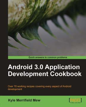 Android 3.0 Application Development Cookbook ISBN: 978-1-84951-294-7 Paperback: 272 pages Over 70 recipes covering every aspect of Android development 1. Written for Android 3.