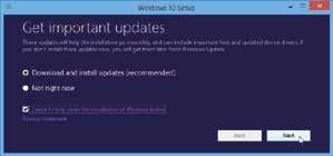 Prepare to Install When you received notification that your upgrade was ready, you could upgrade your existing Windows to Windows 10, via Windows Update.