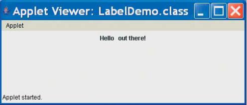 Adding Labels to Applet Provides a way to add text to an applet When component (such as a label) added to an applet Use method init Do not use method paint Adding Labels to Applet View sample applet,