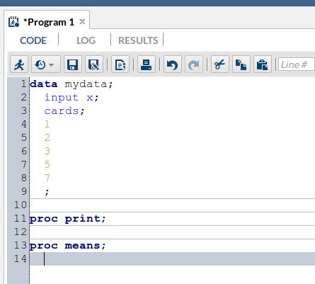 Trying out SAS Go to the right side of the window, under Program 1, click on Code, and type the following into the window with the