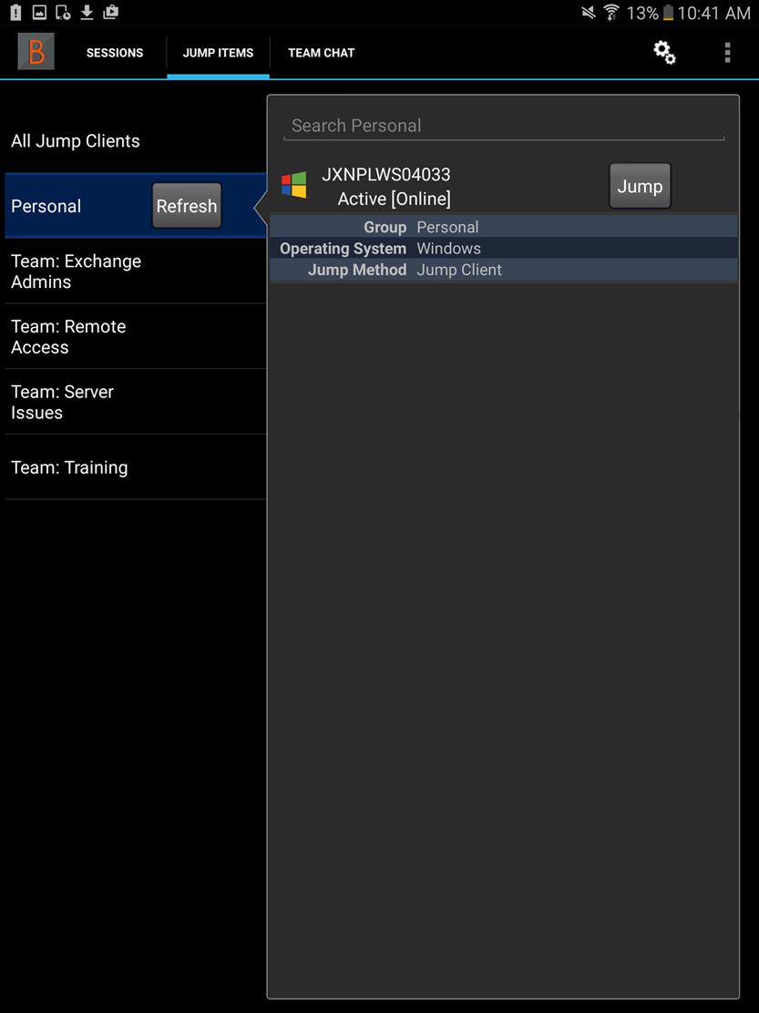 Use Jump Items to Access Endpoints from the Android Access Console To access an individual endpoint without end-user assistance, install a Jump Item on that system from the Jump Clients page of the