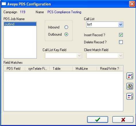 7. At the Avaya PDS Configuration screen, configure as follows: Select the Outbound radio button. Call list - Select list1 from a drop down list.