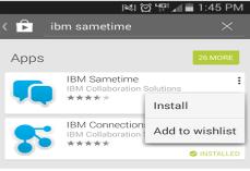 2. Download the IBM App from the Play Store. 3. Tap on Install to install the app. 4.