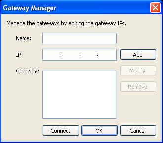 2. Type in the IP address and the name of the Gateway Server. Click Add to continue. 3.