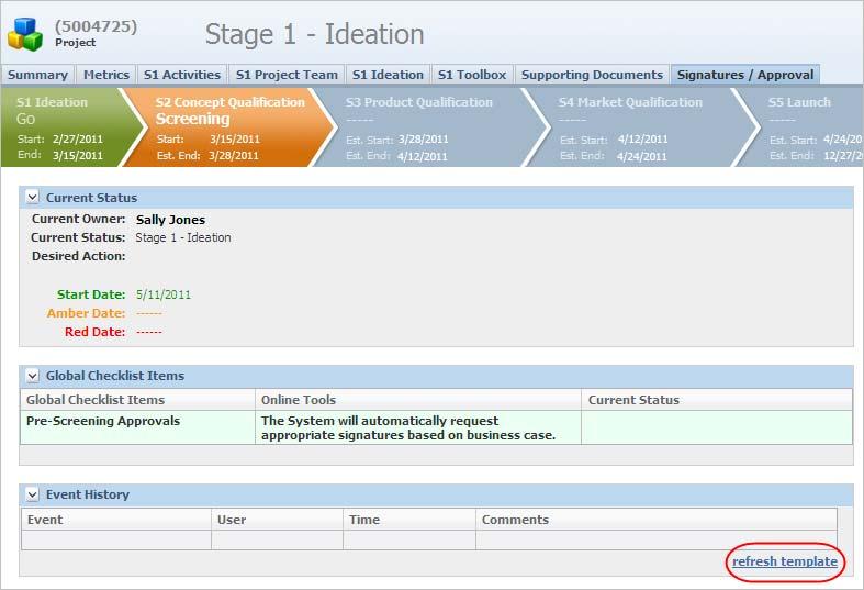 Working with Projects Figure 5 42 Refresh template hyperlink Approving a Project The gatekeepers of a project have an action in the NPD Signature Requests on their Action Items page when an approval