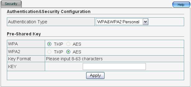 4.5.8 WPA&WPA2 Personal Pre-Shared Key: For WPA, default setting is TKIP; for WPA2, default setting is AES.