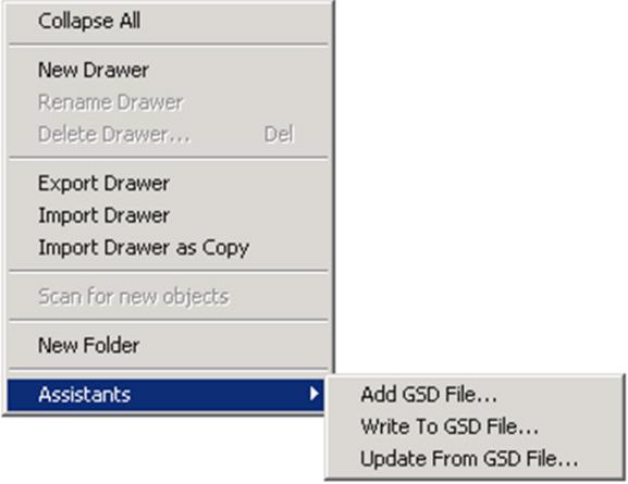 Right mouse click on the Toolchest window, click Assistants Add GSD File NOTE All files with.