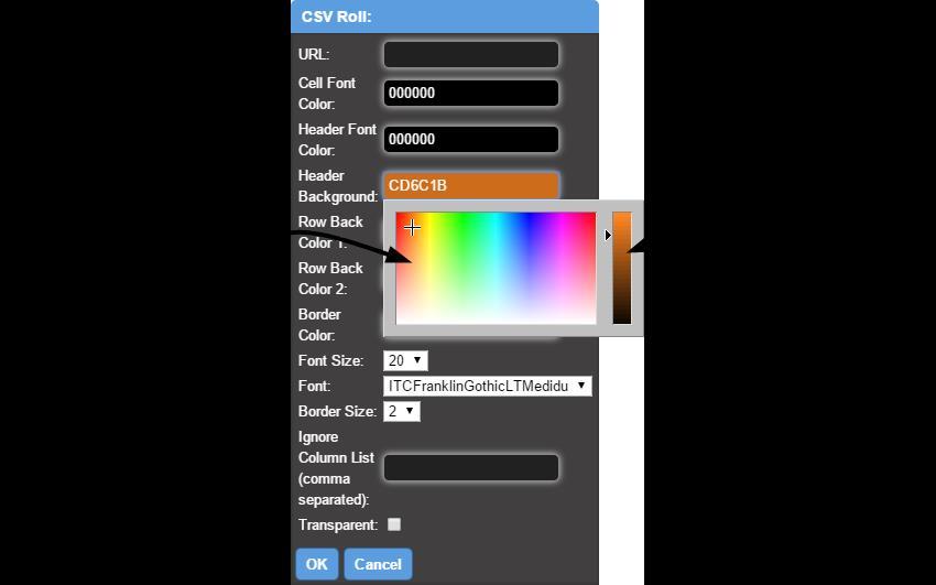 CSV ROLL WIDGET COLORS Each color field displays the selected color s hexadecimal code and displays the color as the
