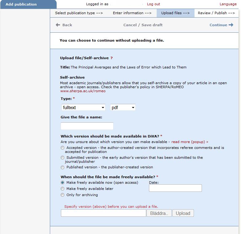 Step 3. Upload your file If you do not want to upload a file but merely register details about the publication click Continue. You may upload your publication as a PDF file.