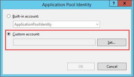 5. In the Application Pool Identity dialog, select the