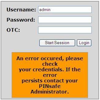 Or click start session to enter a single channel OTC. The PINsafe log will record that a single channel session has started. If authentication is successful it should redirect to the login page.