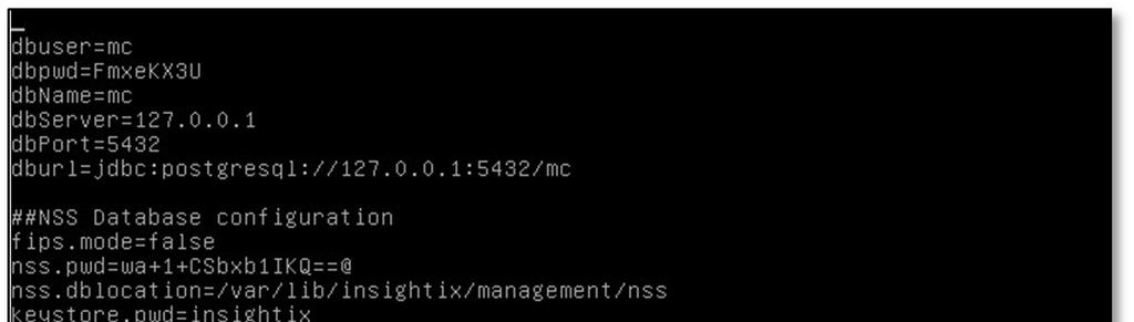 9. Using VI, open the following file to gather needed information to configure the epo Server a. /usr/lib/insightix/management/conf/msconfig.properties b.