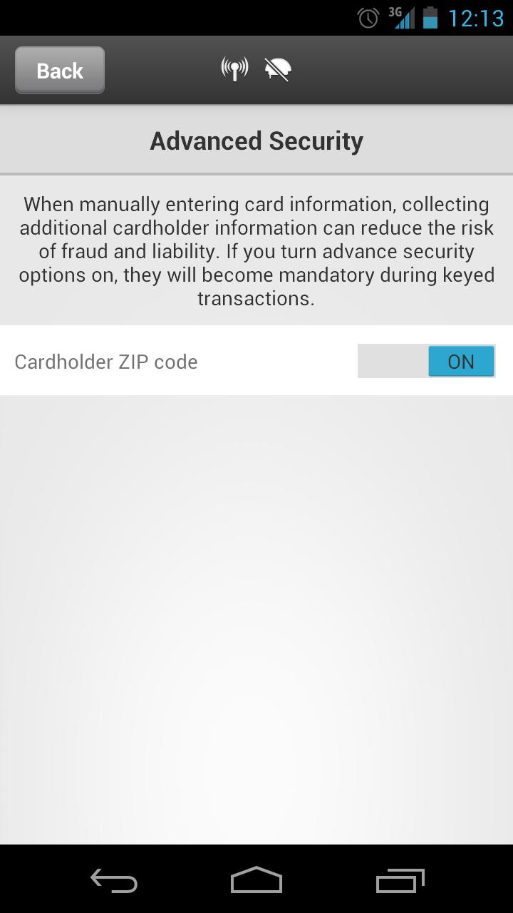 Tap Save. Figure 19 Tips The Tip feature may be enabled or disabled. When enabled, the tip option will be available during a transaction.