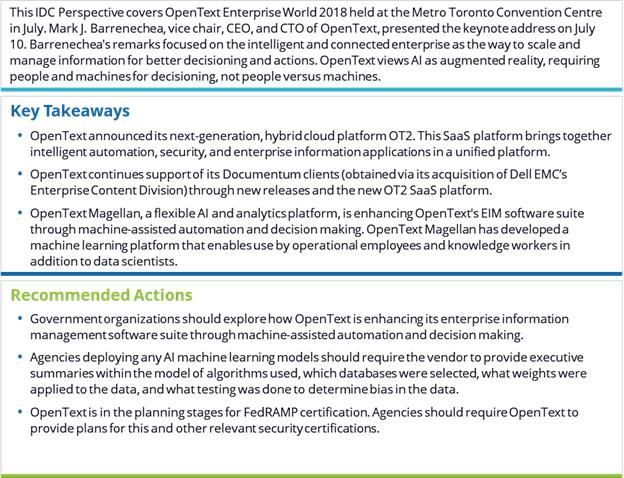 IDC PERSPECTIVE OpenText Magellan, Reborn Cloud, and Other Highlights from OpenText Enterprise World 2018 Adelaide O'Brien EXECUTIVE